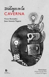 DIÁLOGOS EN LA CAVERNA | 9788412675603 | NEGRETE ALCUDIA, JUAN ANTONIO/BERMÚDEZ TORRES, VÍCTOR