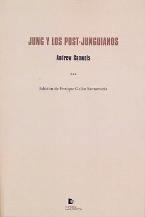 JUNG Y LOS POST-JUNGUIANOS | 9788494317668 | SAMUELS, ANDREW