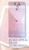 SEX APPEAL DE LO INORGÁNICO, EL | 9788489239074 | PERNIOLA, MARIO