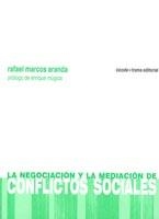 NEGOCIACIÓN Y LA MEDIACIÓN EN CONFLICTOS SOCIALES, LA | 9788489239463 | MARCOS ARANDA, RAFAEL