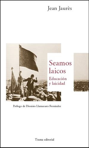 SEAMOS LAICOS | 9788492755523 | JAURES, JEAN