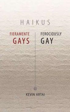 HAIKUS FIERAMENTE GAYS | 9788494593123 | ARTAI, KEVIN