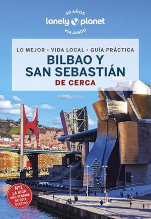 BILBAO Y SAN SEBASTIÁN : DE CERCA LONELY PLANET [2023] | 9788408240617 | STAFFORD, PAUL / FOX, ESME