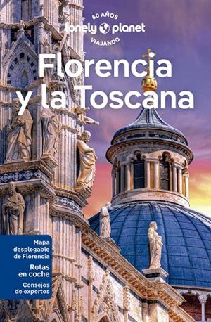 FLORENCIA Y LA TOSCANA : LONELY PLANET [2023] | 9788408223276 | ZINNA, ANGELO / HUNT, PHOEBE