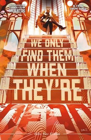SOLO LOS ENCONTRAMOS CUANDO ESTÁN MUERTOS 03 | 9788411404839 | EWING, AL / MEO, SIMONE DI