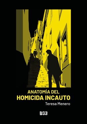 ANATOMÍA DEL HOMICIDA INCAUTO | 9788418783951 | MENERO, TERESA