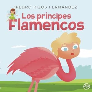 PRÍNCIPES FLAMENCOS, LOS | 9788419379269 | RIZOS FERNÁNDEZ, PEDRO