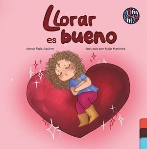 LLORAR ES BUENO | 9788419798053 | RUIZ AGUIRRE, AMAIA