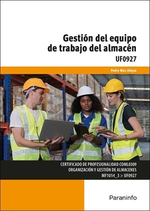 UF0927 GESTION DEL EQUIPO DE TRABAJO DEL ALMACEN | 9788428358804 | MAS ALIQUE, PEDRO