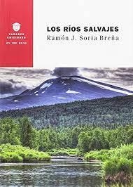 RÍOS SALVAJES, LOS | 9788494708367 | SORIA, RAMÓN J.