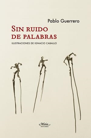 SIN RUIDO DE PALABRAS | 9788492724598 | GUERRERO CABANILLAS, PABLO