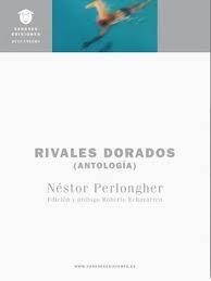 RIVALES DORADOS | 9788494335327 | PERLONGHER, NÉSTOR