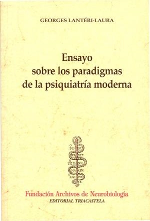 ENSAYO SOBRE LOS PARADIGMAS DE LA PSIQUIATRIA MODERNA | 9788493091460 | LAURA, GEORGES