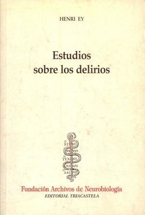 ESTUDIOS SOBRE LOS DELIRIOS | 9788492141852 | EY, HENRI