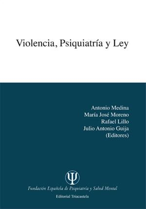 VIOLENCIA, PSIQUIATÍA Y LEY | 9788495840424 | VARIOS AUTORES