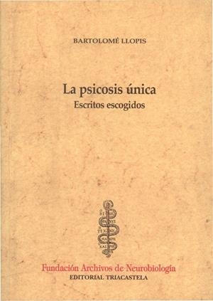 PSICOSIS ÚNICA, LA | 9788495840110 | LLOPIS, BARTOLOME