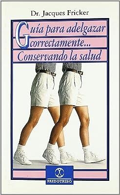 GUIA ADELGAZAR CORRECTAMENTE... CONSERVANDO LA SALUD | 9788480191517 | FRICKER, J.