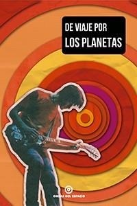 DE VIAJE POR LOS PLANETAS | 9788461693986