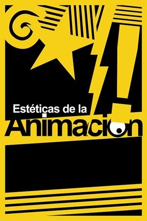 ESTÉTICAS DE LA ANIMACIÓN | 9788492724215 | VARIOS AUTORES