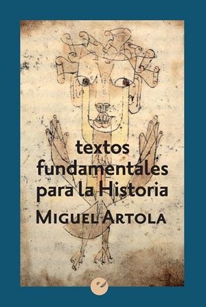 TEXTOS FUNDAMENTALES PARA LA HISTORIA | 9788416876679 | ARTOLA MIGUEL