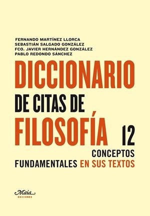 DICCIONARIO DE CITAS DE FILOSOFÍA | 9788492724208 | MARTÍNEZ LLORCA, FERNANDO