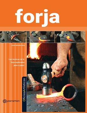 FORJA, LA | 9788434262379 | EQUIPO PARRAMÓN