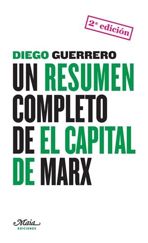 RESUMEN COMPLETO DE "EL CAPITAL" DE MARX, UN | 9788493664169 | GUERRERO JIMÉNEZ, DIEGO