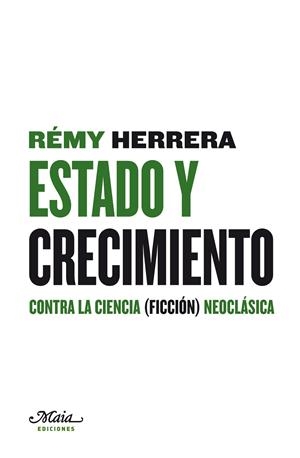 ESTADO Y CRECIMIENTO | 9788492724239 | HERRERA, REMY