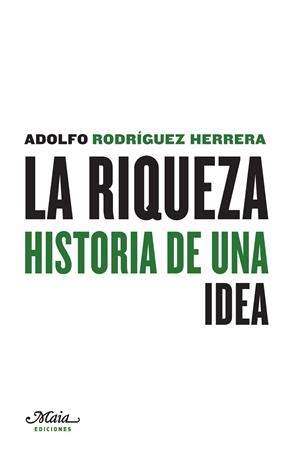 RIQUEZA, LA | 9788492724604 | RODRIGUEZ HERRERA, ADOLFO