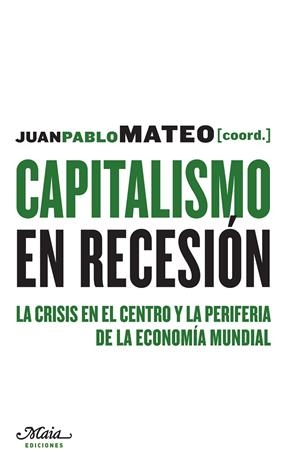 CAPITALISMO EN RECESIÓN | 9788492724536 | VARIOS AUTORES
