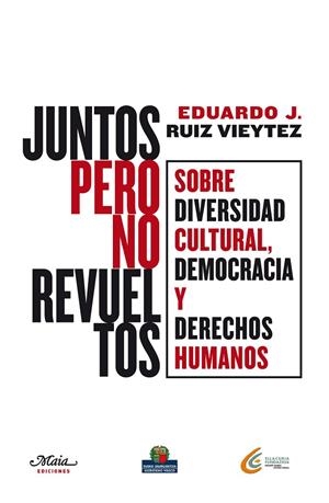 JUNTOS PERO NO REVUELTOS | 9788492724314 | RUIZ VIEYTEZ, EDUARDO J.
