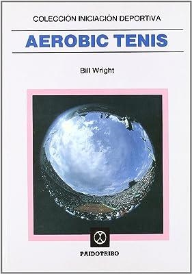 AEROBIC TENIS | 9788486475703 | WRIGHT, B.