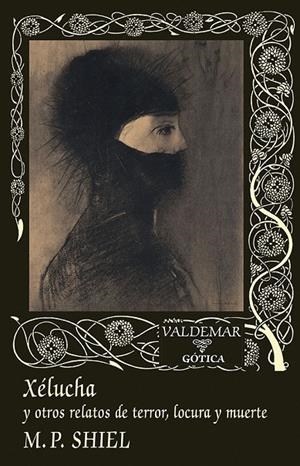 XÉLUCHA | 9788477029113 | SHIEL, M. P.