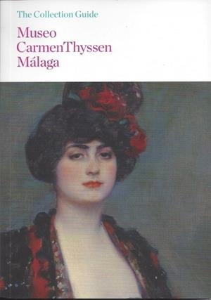 MUSEO CARMEN THYSSEN MALAGA (COLLECTION) (ENGLISH EDITION) | 9788494156519