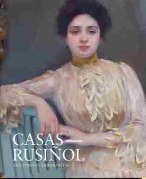 CASAS - RUSIÑOL, DOS VISIONES MODERNISTAS | 9788494156526 | MORENO MOLINA, LOURDES/Y OTROS
