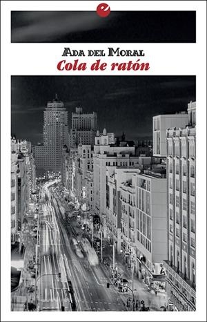 COLA DE RATÓN | 9788416876464 | DEL MORAL, ADA