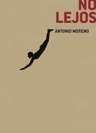 NO LEJOS | 9788494595134 | MORENO  GUERRERO, ANTONIO