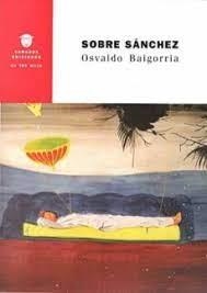 SOBRE SÁNCHEZ | 9788494634246 | BAIGORRIA, OSVALDO