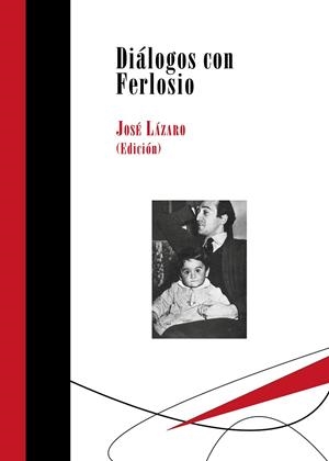 DIÁLOGOS CON FERLOSIO | 9788417252090 | LÁZARO, JOSÉ