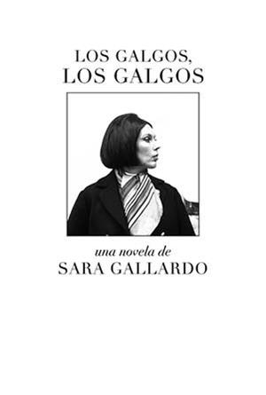 GALGOS, LOS GALGOS, LOS | 9788412537758 | GALLARDO DRAGO MITRE, SARA