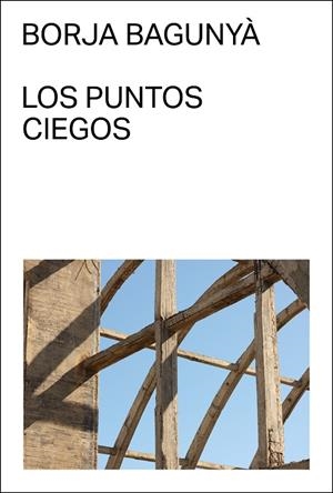 PUNTOS CIEGOS, LOS | 9788412537703 | BAGUNYÀ, BORJA
