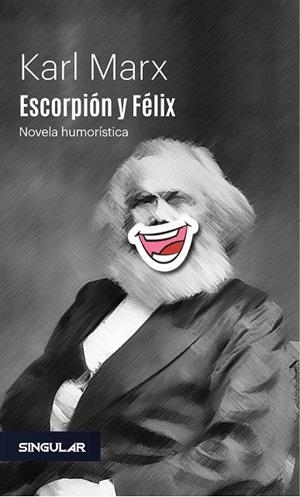 ESCORPIÓN Y FÉLIX | 9788494883101 | MARX, KARL