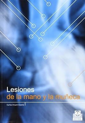 LESIONES DE LA MANO Y LA MUÑECA | 9788480198233 | IRISARRI CASTRO, C.