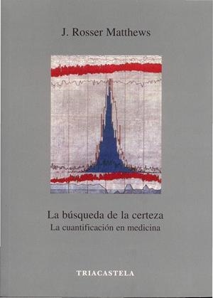 BÚSQUEDA DE LA CERTEZA, LA | 9788495840271 | MATTHEWS, J. ROSSER