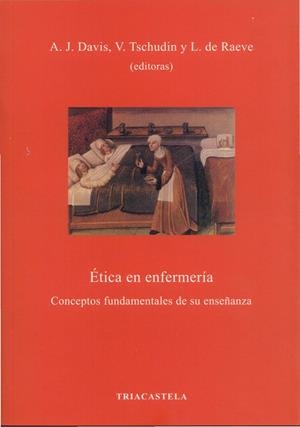 ÉTICA EN ENFERMERÍA | 9788495840400 | DAVIS, ANNE J. / TSCHUDIN, VERENA / RAEVE DE, LOUIS