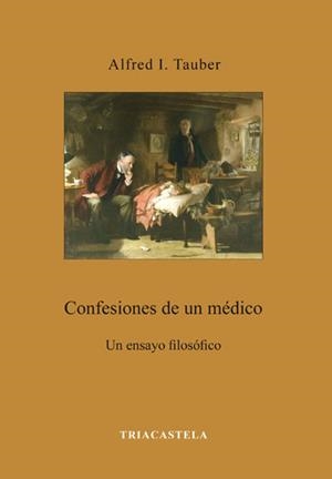 CONFESIONES DE UN MÉDICO | 9788495840608 | TAUBER, ALFRED I.