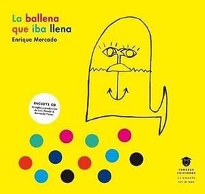 BALLENA QUE IBA LLENA, LA (+ CD) | 9788494457005 | MUÑOZ MERCADO, ENRIQUE