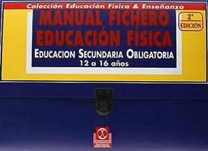 MANUAL FICHERO. EDUCACIÓN FÍSICA ESO (12 - 16) | 9788480191913