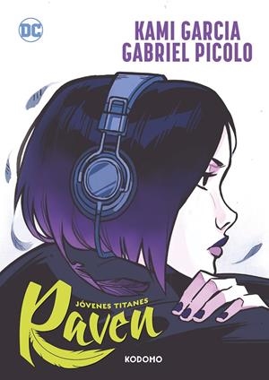 JÓVENES TITANES : RAVEN | 9788419811868 | GARCIA, KAMI