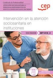 MANUAL. INTERVENCIÓN EN LA ATENCIÓN SOCIOSANITARIA EN INSTITUCIONES (MF1018_2) | 9788419886910 | PINO BODAS, MARINA